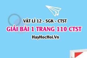 Giải bài 1 trang 110 Vật lí 12 Chân trời sáng tạo SGK
